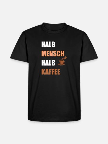 Halb Mensch Halb Kaffe - Männer Premium Bio T-Shirt - Schwarz