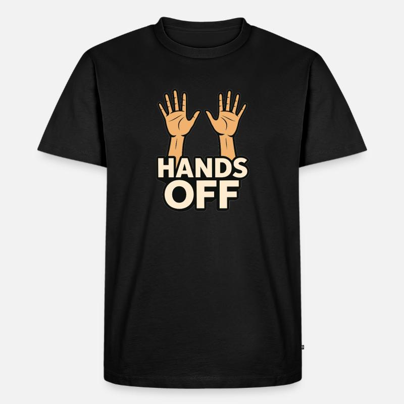 Hands off - Männer Premium Bio T-Shirt - Schwarz