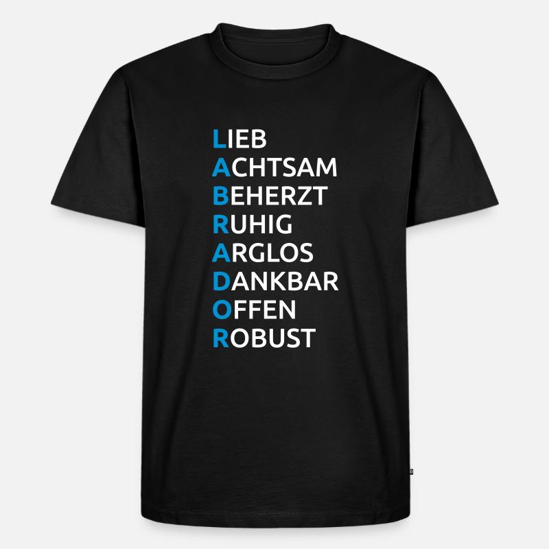 Labrador Eigenschaften Spruch - Männer Premium Bio T-Shirt - Schwarz