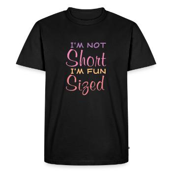 I'm Not Short I'm Fun Sized Funny Saying Quote - Men's Premium Organic T-Shirt - black - Front - Nico (187cm)