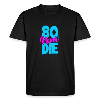 Eighties - 80s Never Die - Achtziger - Men's Premium Organic T-Shirt - black - Front - Nico (187cm)