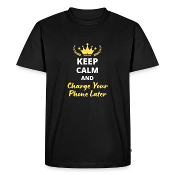 Keep Calm and Charge Your Phone Later - T-shirt Premium bio Homme - noir - Devant - Nico (187cm)
