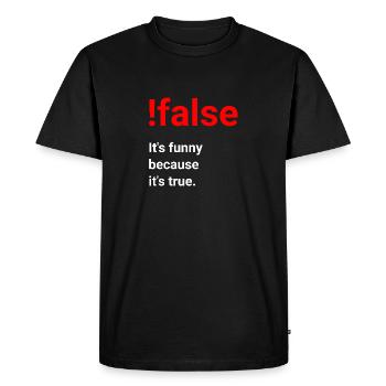 C'est drôle parce que c'est vrai - blague pour les programmeurs - T-shirt Premium bio Homme - noir - Devant - Nico (187cm)
