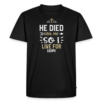 Il est mort pour moi alors je vis pour lui - T-shirt Premium bio Homme - noir - Devant - Nico (187cm)