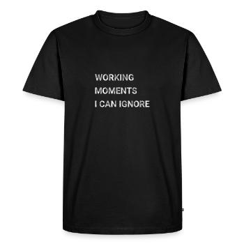 Working moments I can ignore - Men's Premium Organic T-Shirt - black - Front - Nico (187cm)