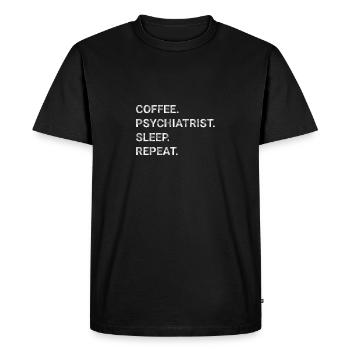 Coffee Psychiatrist Sleep Repeat - Men's Premium Organic T-Shirt - black - Front - Nico (187cm)