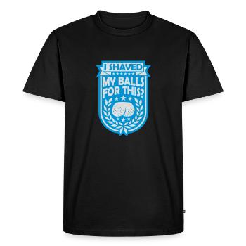 Je me suis rasé les couilles - T-shirt Premium bio Homme - noir - Devant - Nico (187cm)
