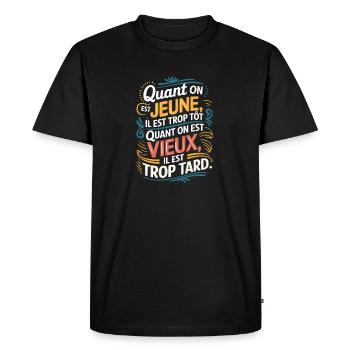 Quand on est jeune, il est trop tôt - T-shirt Premium bio Homme - noir - Devant - Nico (187cm)