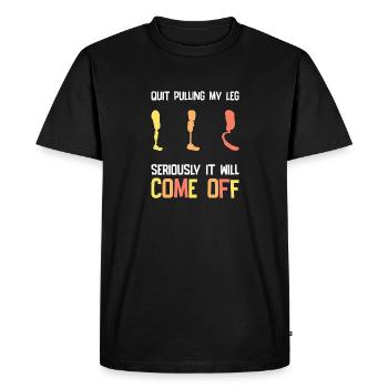 Arrête de tirer ma jambe amputée - T-shirt Premium bio Homme - noir - Devant - Nico (187cm)