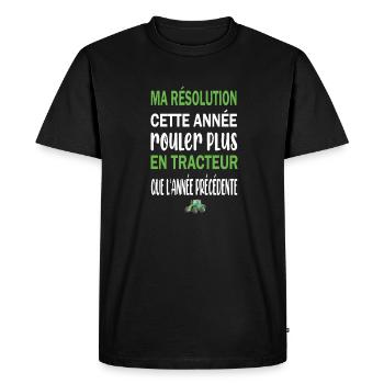 Ma résolution cette année rouler plus en tracteur - T-shirt Premium bio Homme - noir - Devant - Nico (187cm)
