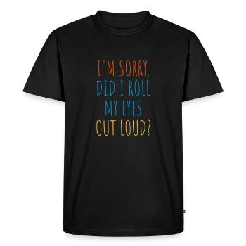Roll My Eyes Out - Men's Premium Organic T-Shirt - black - Front - Nico (187cm)
