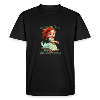 Née pour être une reine dansante - T-shirt Premium bio Homme - noir - Devant - Nico (187cm)