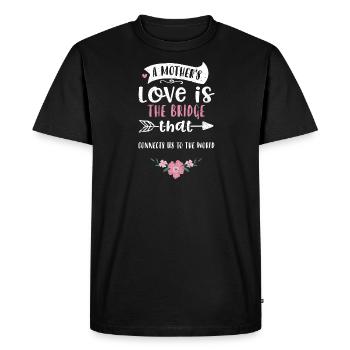 A mother's love is the bridge th... - Men's Premium Organic T-Shirt - black - Front - Nico (187cm)