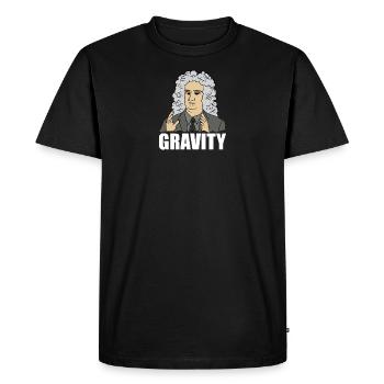 Funny Science Meme Isaac Newton "GRAVITY" Quote - Men's Premium Organic T-Shirt - black - Front - Nico (187cm)