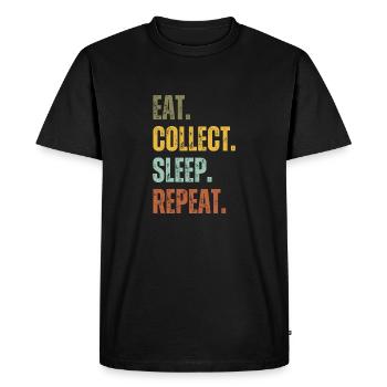 EAT COLLECT SLEEP REPEAT - Men's Premium Organic T-Shirt - black - Front - Nico (187cm)