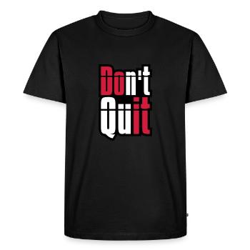 frame don t quit don't give up do it do it text - Men's Premium Organic T-Shirt - black - Front - Nico (187cm)