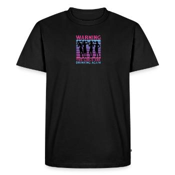 Avertissement Les filles boivent à nouveau - cocktails - T-shirt Premium bio Homme - noir - Devant - Nico (187cm)
