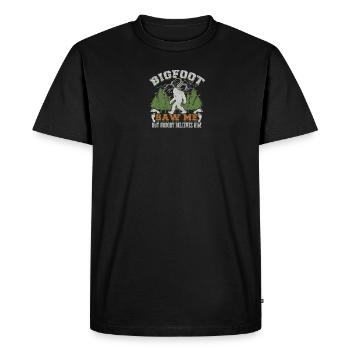 Bigfoot m’a vu mais personne ne le croit - folklore - T-shirt Premium bio Homme - noir - Devant - Nico (187cm)