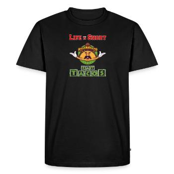 Life Is Short - Eat Tacos - Men's Premium Organic T-Shirt - black - Front - Nico (187cm)