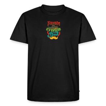 Nacho Average Dad - nacho lovers - Men's Premium Organic T-Shirt - black - Front - Nico (187cm)
