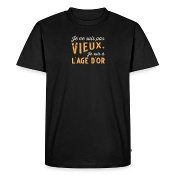 Je suis à l'Age d'Or -Cadeau Humour Papy Retraite - T-shirt Premium bio Homme - noir - Devant - Nico (187cm)