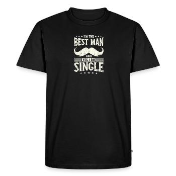 Je suis le meilleur homme et oui je suis célibataire - mariage - T-shirt Premium bio Homme - noir - Devant - Nico (187cm)