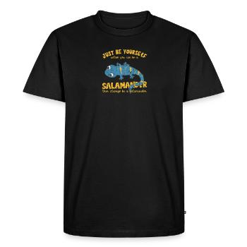 Just be yourself unless you can be a salamander - Men's Premium Organic T-Shirt - black - Front - Nico (187cm)