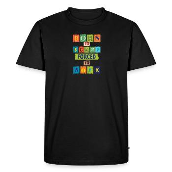 Né pour ferrailler Forcé de travailler - papercraft - T-shirt Premium bio Homme - noir - Devant - Nico (187cm)