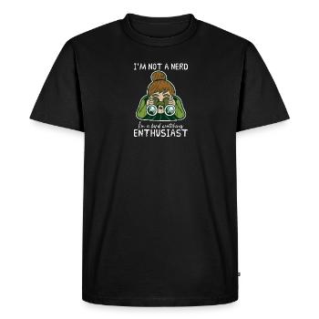 I'm not a nerd, I'm a bird watching enthusiast - Men's Premium Organic T-Shirt - black - Front - Nico (187cm)