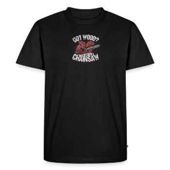 Got wood? I've got a chainsaw - Chainsaw - Men's Premium Organic T-Shirt - black - Front - Nico (187cm)