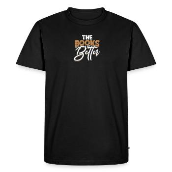 The books was better - Book - Men's Premium Organic T-Shirt - black - Front - Nico (187cm)