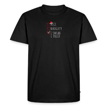 NICE NAUGHTY JE JURE QUE J’AI ESSAYÉ - Comportement - T-shirt Premium bio Homme - noir - Devant - Nico (187cm)