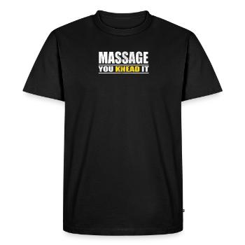 Massage You Knewd It - MassageTherapist Gift - Men's Premium Organic T-Shirt - black - Front - Nico (187cm)