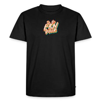 Do the Fkn Work - Motivation - Men's Premium Organic T-Shirt - black - Front - Nico (187cm)