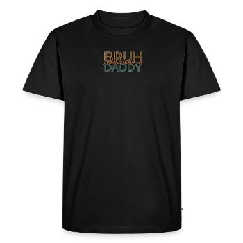 Bruh anciennement connu sous le nom de papa - Drôle - T-shirt Premium bio Homme - noir - Devant - Nico (187cm)