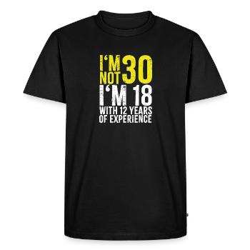 I'm not 30 years old - Men's Premium Organic T-Shirt - black - Front - Nico (187cm)