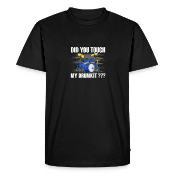 Did You Touch My Drumkit for Drummers Men - Men's Premium Organic T-Shirt - black - Front - Nico (187cm)