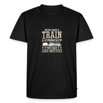 Never Trust A Train Conductor Loco Motives - Men's Premium Organic T-Shirt - black - Front - Nico (187cm)