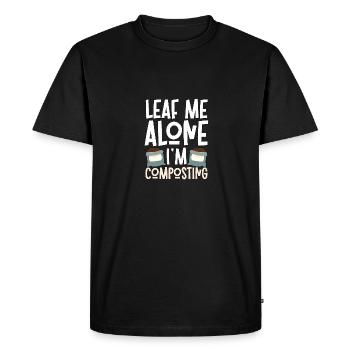Leaf Me Alone I'm Composting For Gardeners Compost - Men's Premium Organic T-Shirt - black - Front - Nico (187cm)