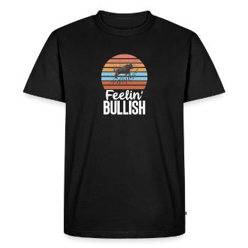 Feelin' Bullish Market Trading Bull Market for - Men's Premium Organic T-Shirt - black - Front - Nico (187cm)