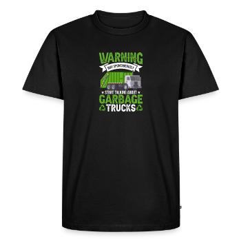Talking about garbage trucks Garbage dump driving trucks - Men's Premium Organic T-Shirt - black - Front - Nico (187cm)