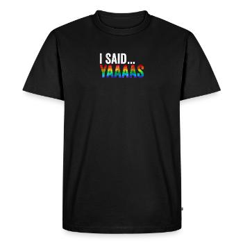 Said Yaaaas Lgbtq Gay Bachelor Party Égalité - T-shirt Premium bio Homme - noir - Devant - Nico (187cm)