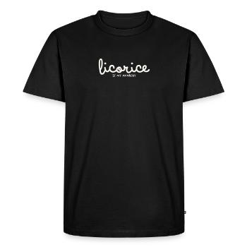 LICORICE IS MY ANARCHY - Men's Premium Organic T-Shirt - black - Front - Nico (187cm)