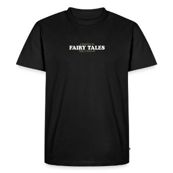 JE CROYAIS AUX CONTES DE FÉES, PUIS JE ME SUIS RÉVEILLÉE - T-shirt Premium bio Homme - noir - Devant - Nico (187cm)