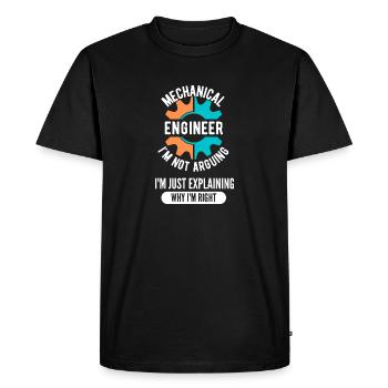 Mechanical Engineer I'm Not Arguing - Men's Premium Organic T-Shirt - black - Front - Nico (187cm)