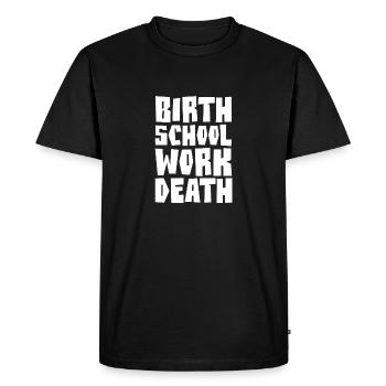 DÉCÈS DE TRAVAIL À L'ÉCOLE DE NAISSANCE - T-shirt Premium bio Homme - noir - Devant - Nico (187cm)