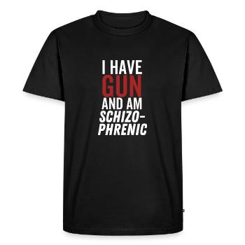J’ai une arme à feu et je suis schizophrène - T-shirt Premium bio Homme - noir - Devant - Nico (187cm)