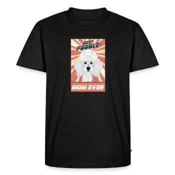 Best Poodle Mom Ever I Poodle Lover - Men's Premium Organic T-Shirt - black - Front - Nico (187cm)