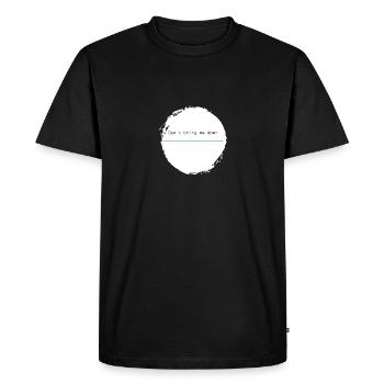 Can't bring me down - blue hyphen - Men's Premium Organic T-Shirt - black - Front - Nico (187cm)