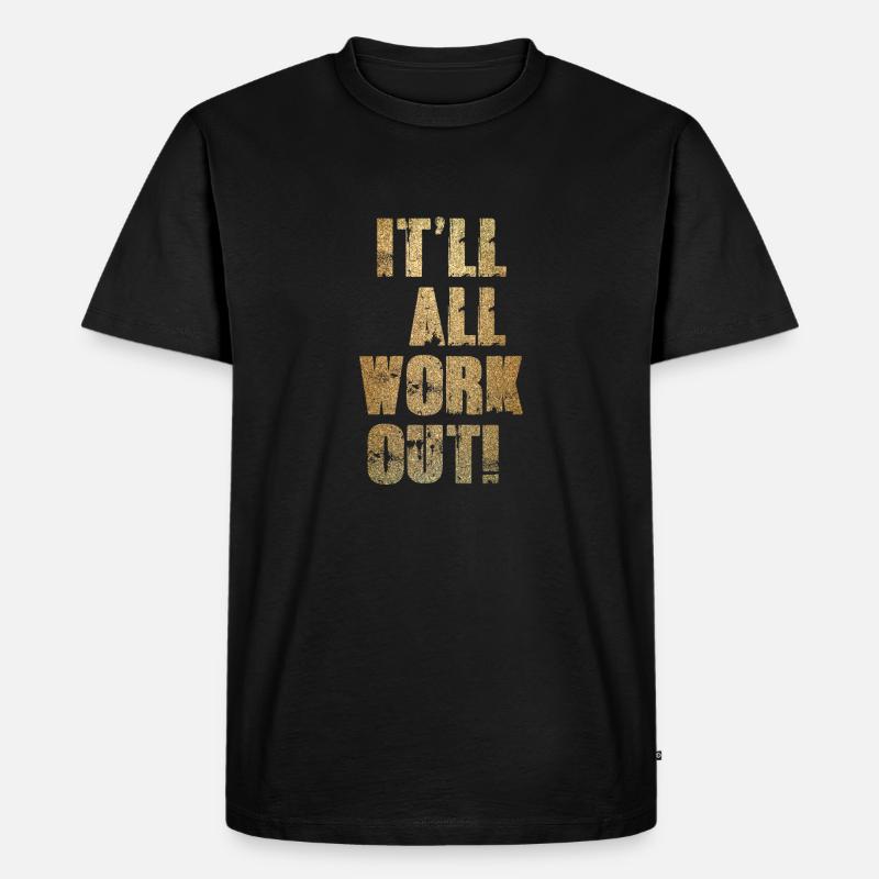 Es wird alles klappen - Männer Premium Bio T-Shirt - Schwarz